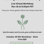 Weeds to Wellness: Turning stress into an ally-45-Min Live Workshop + 1 Book- November 18th, 6:30 PM PST
